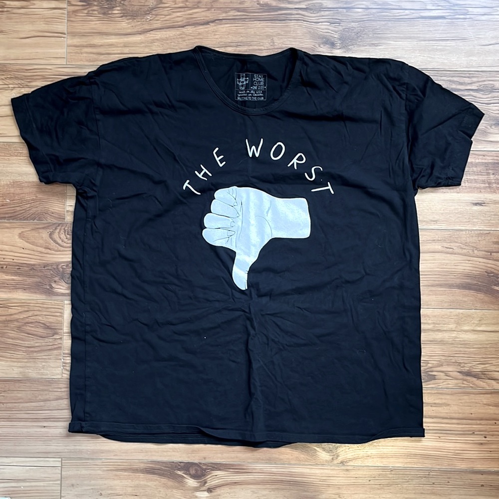 Stay Home Club “The Worst” one size OS classic loose tee